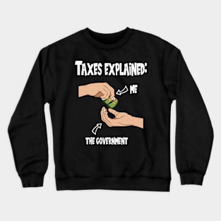 Tax Season Tax Day Crewneck Sweatshirt